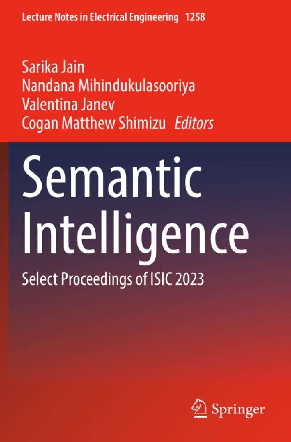 Semantic Intelligence: Select Proceedings of ISIC 2023 (Lecture Notes in Electrical Engineering)