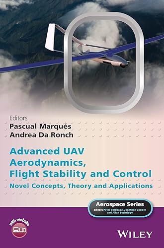 Advanced UAV Aerodynamics, Flight Stability and Control: Novel Concepts, Theory
