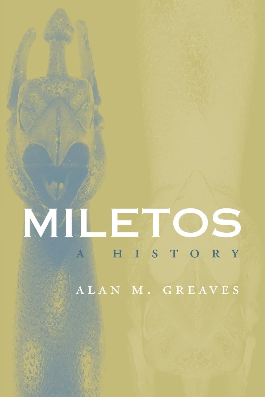 Miletos: Archaeology and History (Cities of the Ancient World)