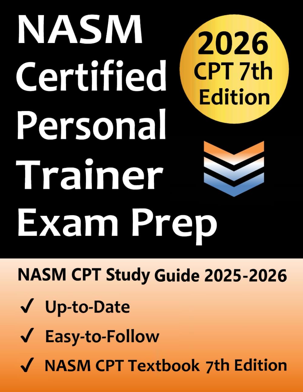NASM Certified Personal Trainer Exam Prep: Study Guide that highlights the information required to pass the National Academy of Sports Medicine exam to become a Certified Personal Trainer Paperback – November 30, 2020