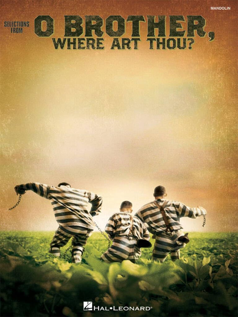 O Brother, Where Art Thou - Mandolin Songbook | Bluegrass and Folk Sheet Music with Tablature and Lyrics | 11 Transcribed Solos and Arrangements | Beginner to Advanced Mandolin Music Collection