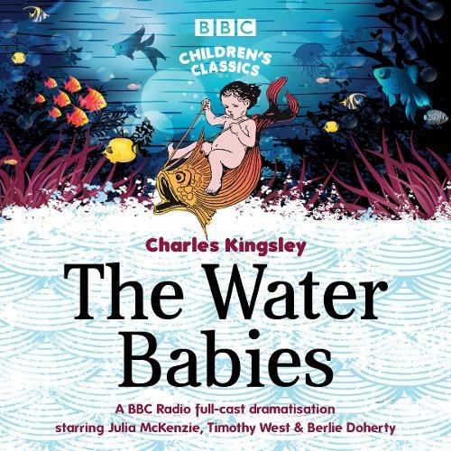 The Water Babies (BBC Children's Classics)