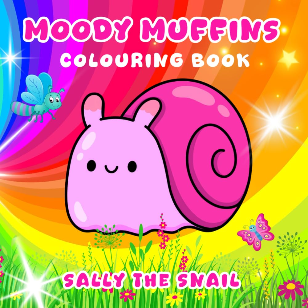 Sally the Snail Colouring Book: Moody Muffins