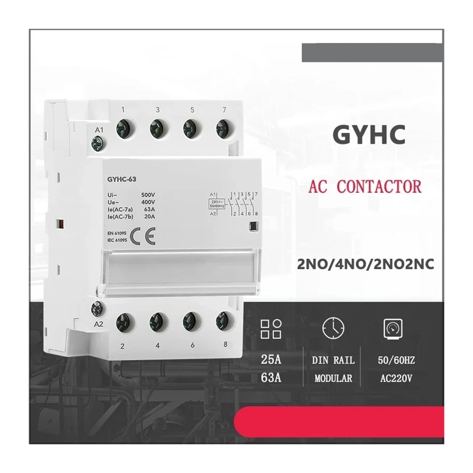 Modulares AC-Schütz 2P 4P 25A 63A 2NO oder 4NO 2NC2NO 220V/230V 50/60HZ DIN-Schiene Haushaltsschütztyp(2P 63A 2NO)