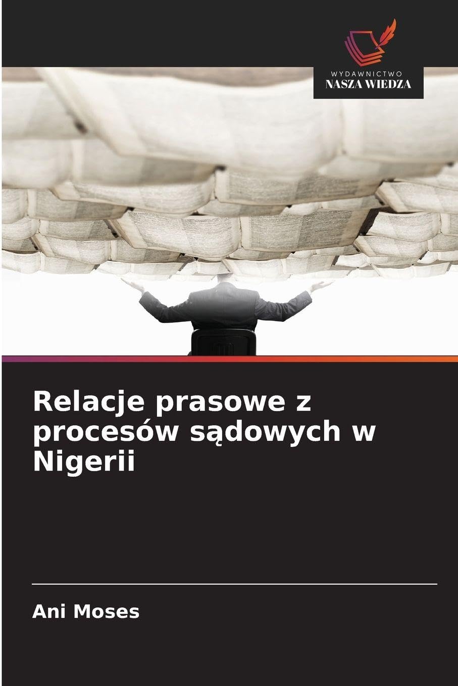 Relacje prasowe z procesów s¿dowych w Nigerii