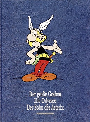 Asterix Gesamtausgabe 09: Der große Graben, Die Odyssee, Der Sohn des Asterix Asterix Gesamtausgabe 09: Der große Graben, Die Odyssee, Der Sohn des Asterix