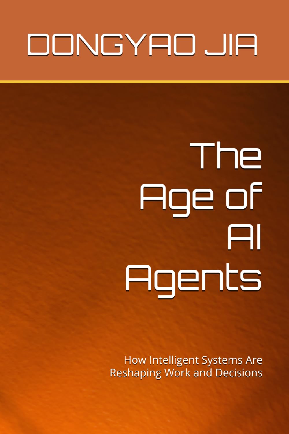 The Age of AI Agents: How Intelligent Systems Are Reshaping Work and Decisions