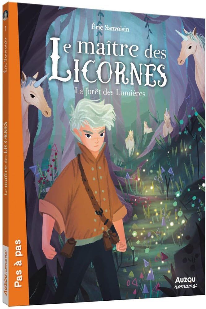 Le Maître des licornes - Tome 1 La forêt des lumières (01)