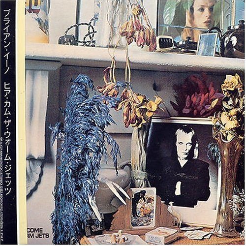 ヒア・カム・ザ・ウォーム・ジェッツ(紙ジャケット仕様)(ブライアン・イーノ)