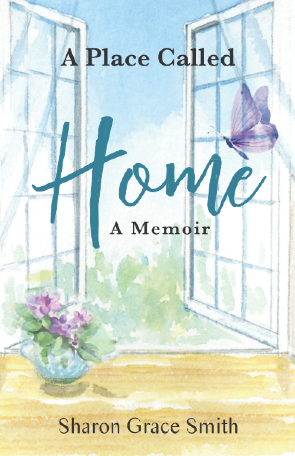 A Place Called Home: A Memoir