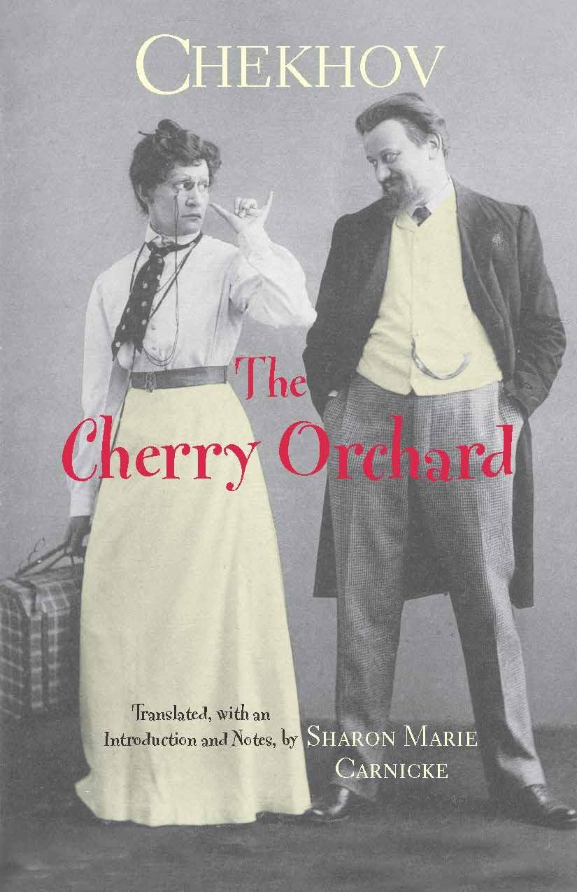 The Cherry Orchard (Hackett Classics) Translation Edition