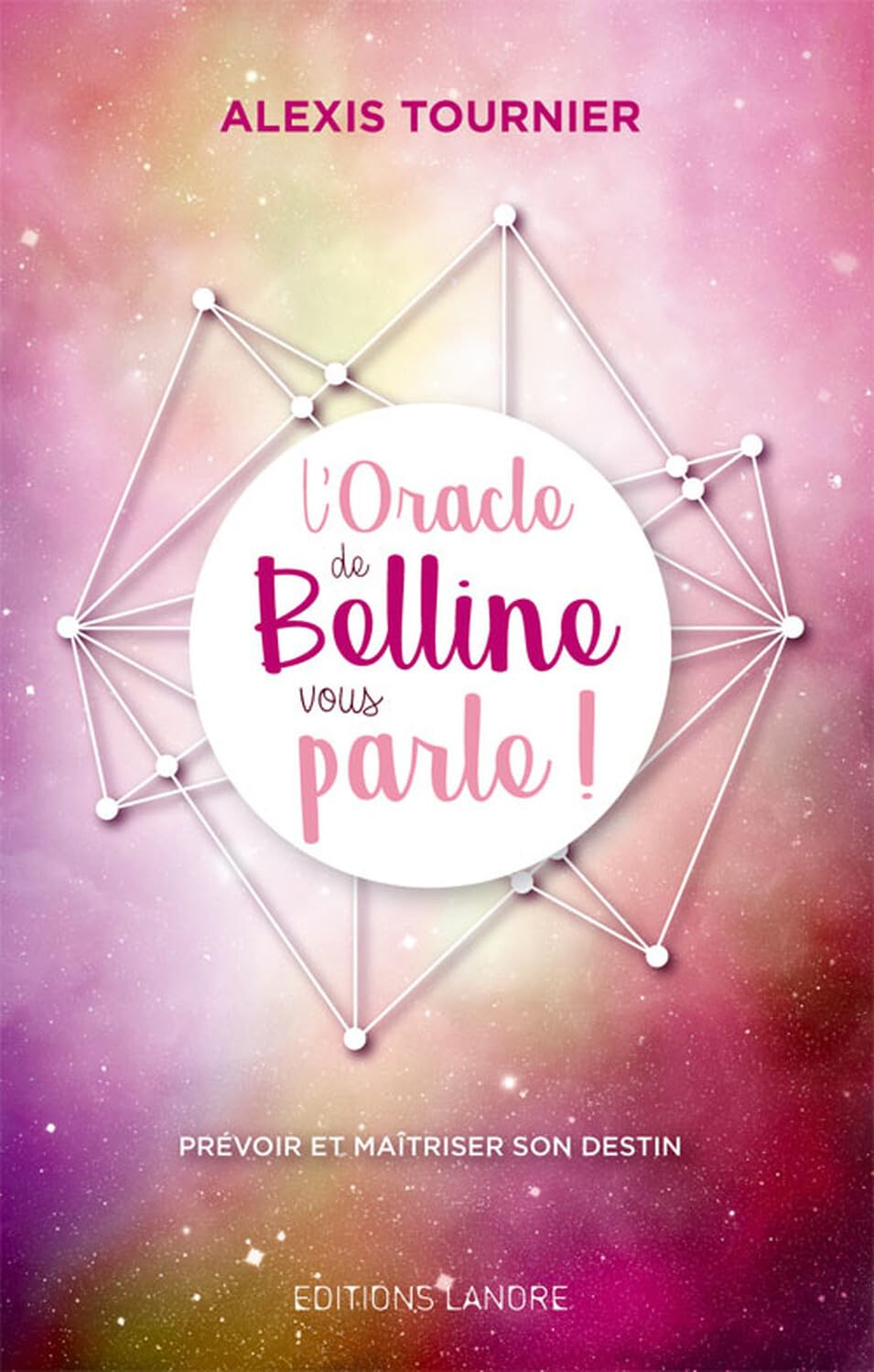 ORACLE DE BELLINE VOUS PARLE (L')
