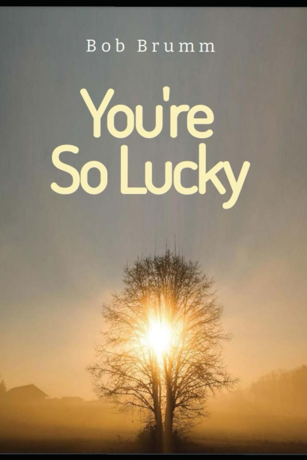 You're So Lucky