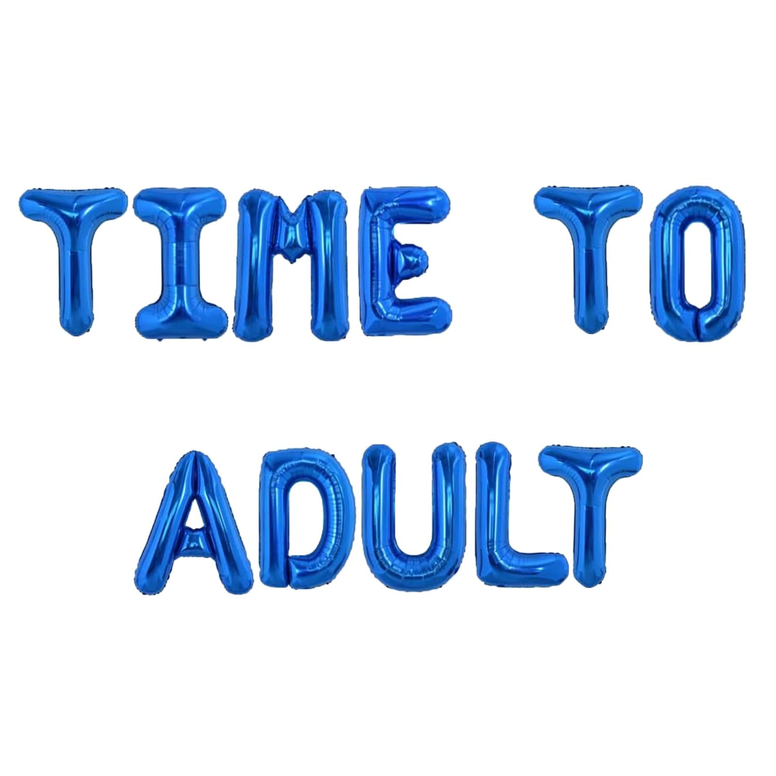 Godfather 16inches Theme Party Words Foil Phrases Alphabet Letters Balloon Banners for Party Decorations (Blue, Time to Adult)