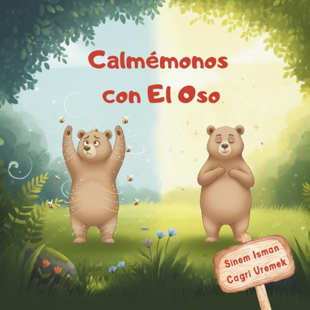 Calmémonos con el Oso: Un suave libro de atención plena que ayuda a los niños a manejar emociones intensas, respirar profundamente y recuperar la calma.