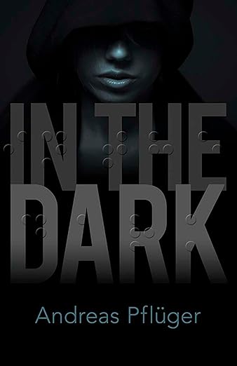 In the Dark: A Jenny Aaron Thriller (Dover Literature: Crime/Mystery/Thriller)