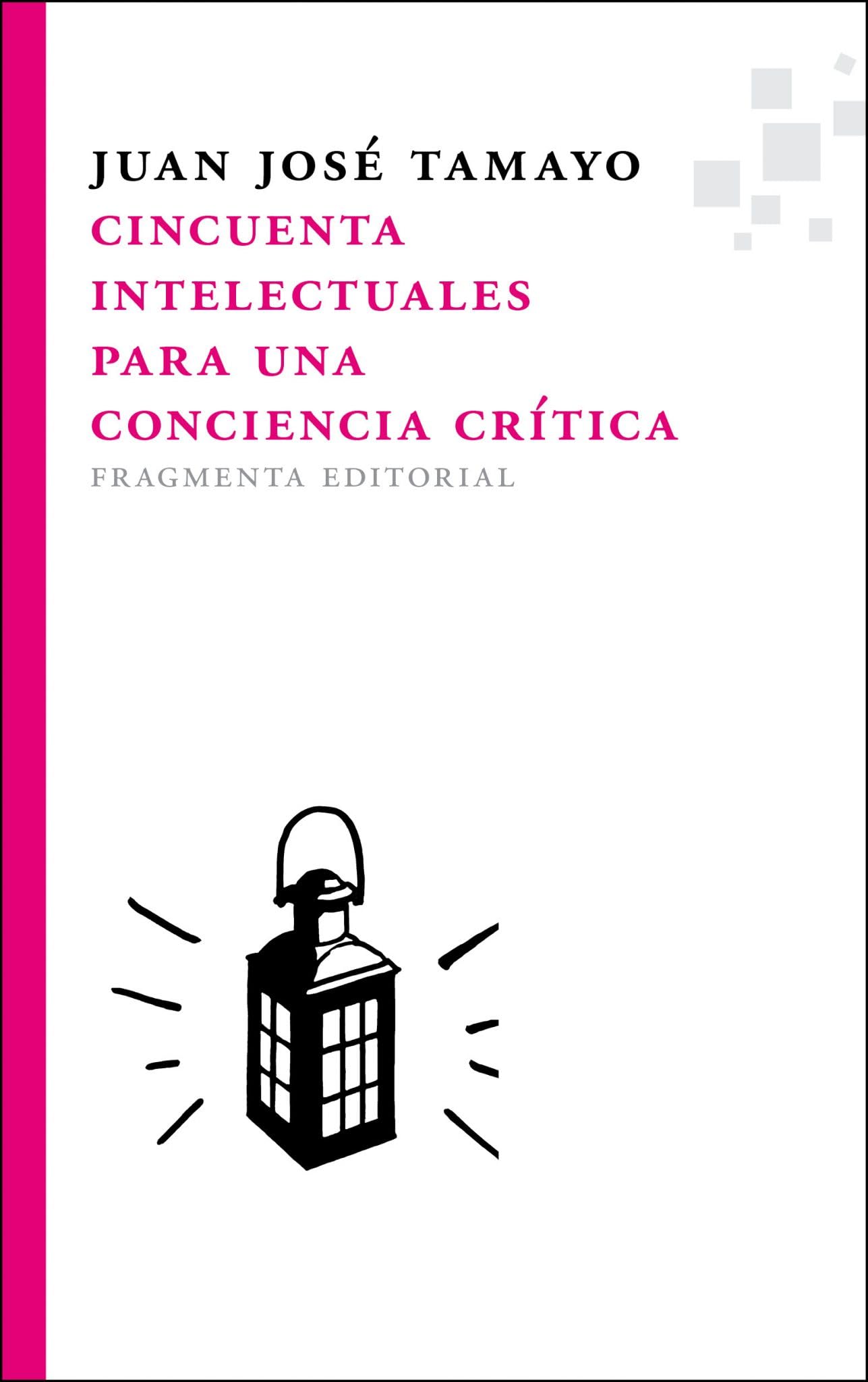 Cincuenta intelectuales para una conciencia crítica: 20 (Fragmentos)