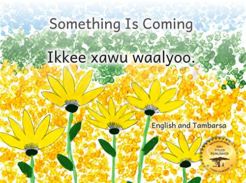 Something Is Coming: The Ethiopian New Year in Tambarsa and English (English Edition)