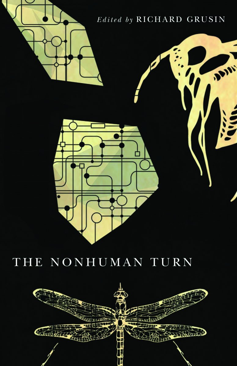 The Nonhuman Turn by Richard Grusin - 9780816694679