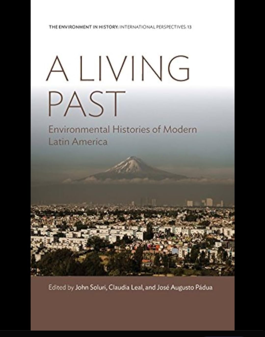 Buy A Living Past: Environmental Histories of Modern Latin America — BookShops.in