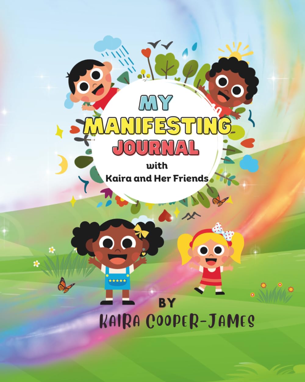My Manifesting Journal with Kaira and Her Friends