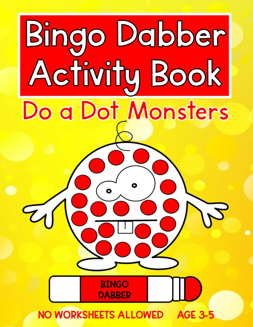 Bingo Dabber Activity Book: Do a Dot Monsters (Activity Books for 3-7 Year Olds)