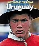 Uruguay (Cultures of the World (Third Edition) (R))