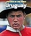 Uruguay (Cultures of the World (Third Edition) (R))