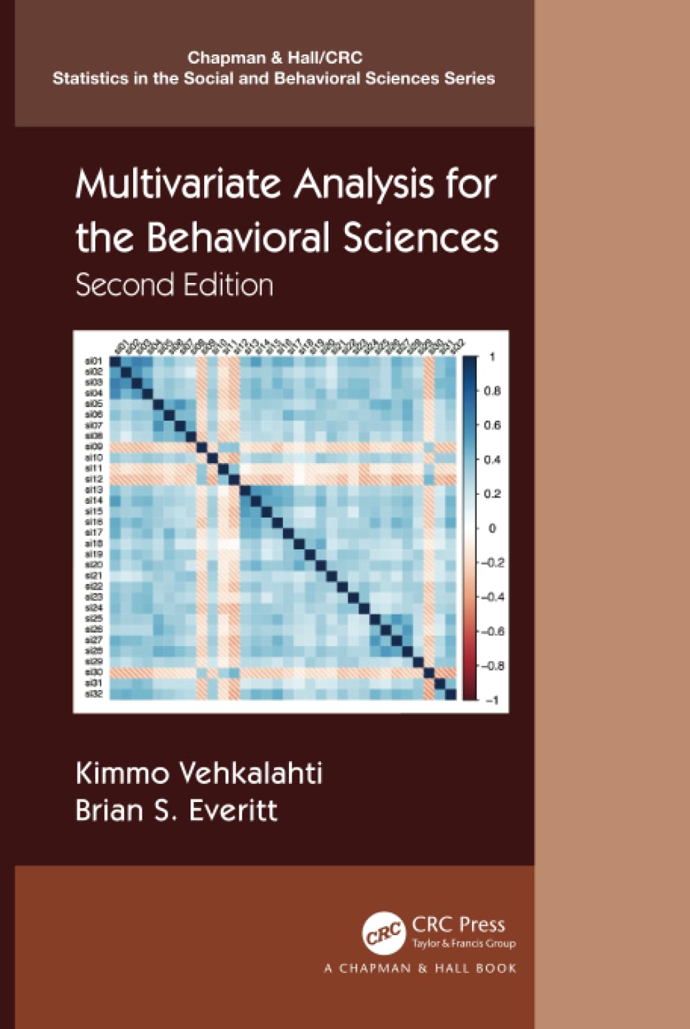 Multivariate Analysis for the Behavioral Sciences, Second Edition (Chapman & Hall/CRC Statistics in the Social and Behavioral Sciences)