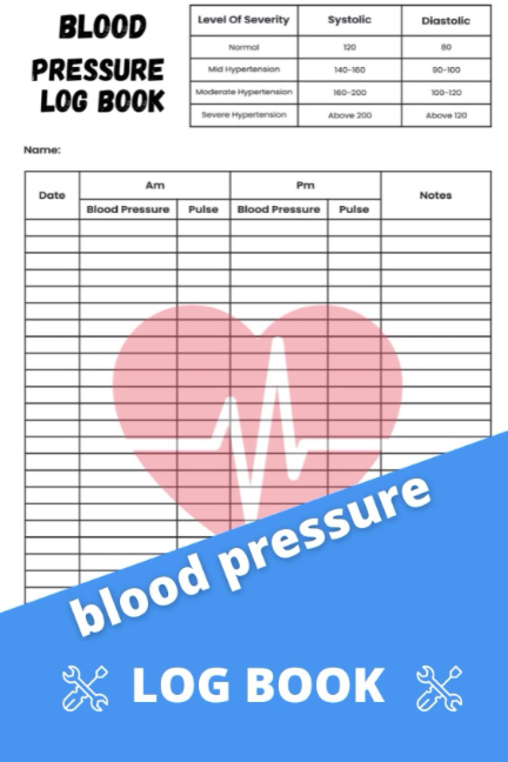 Blood Pressure Log Book: for daily tracking Record & Monitor Blood Pressure at Home | 110 Pages (6" x 9" Inches)