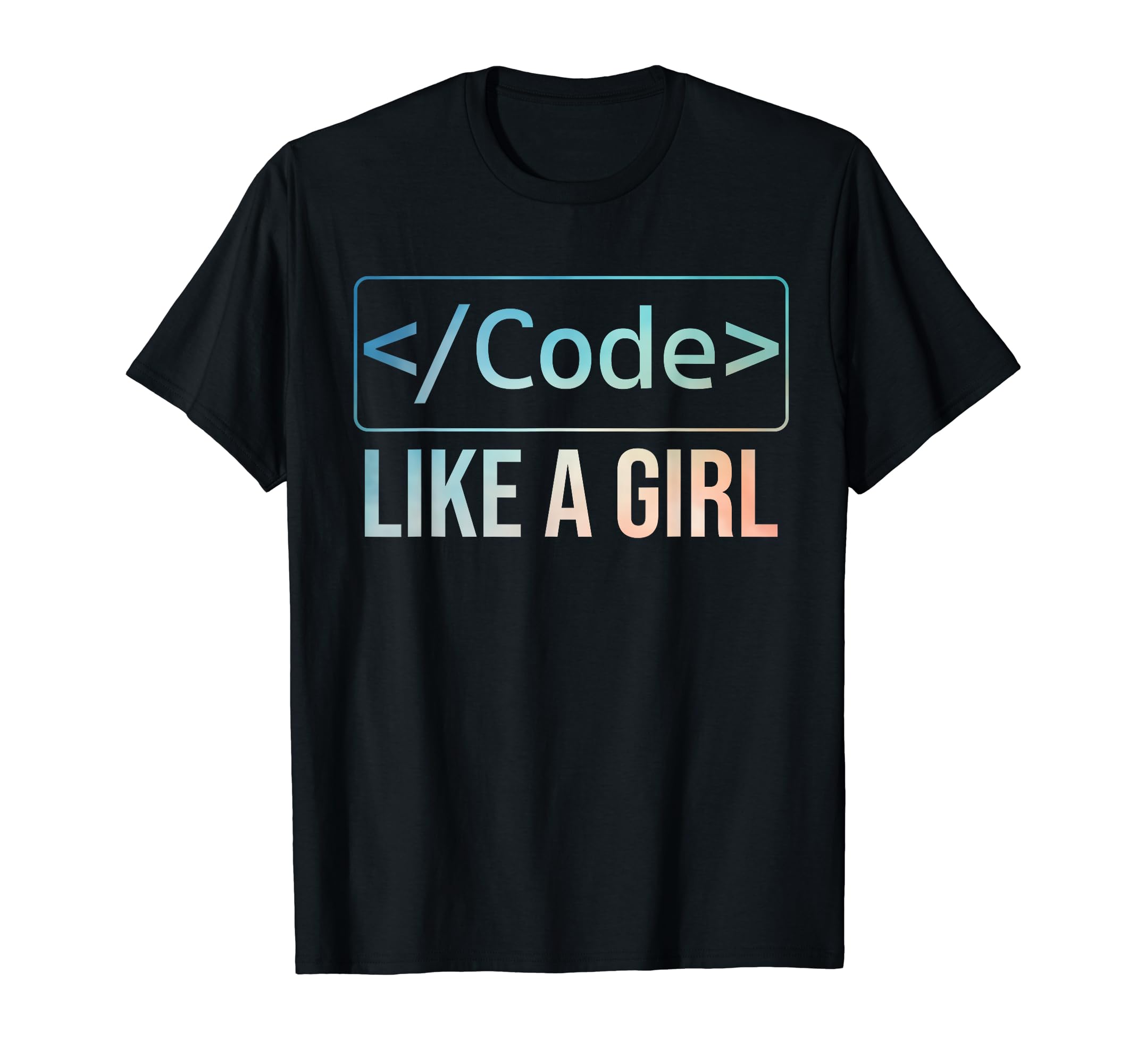 Best Coding Gift For Software Engineers Women LadyFunny Girl Coder Design Computer Programming Web Developers T-Shirt