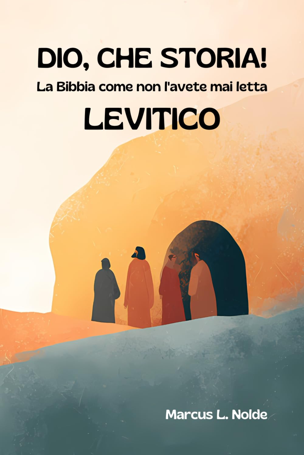 DIO, CHE STORIA! - LEVITICO: La Bibbia come non l'avete mai letta (Bibbia 2.0)