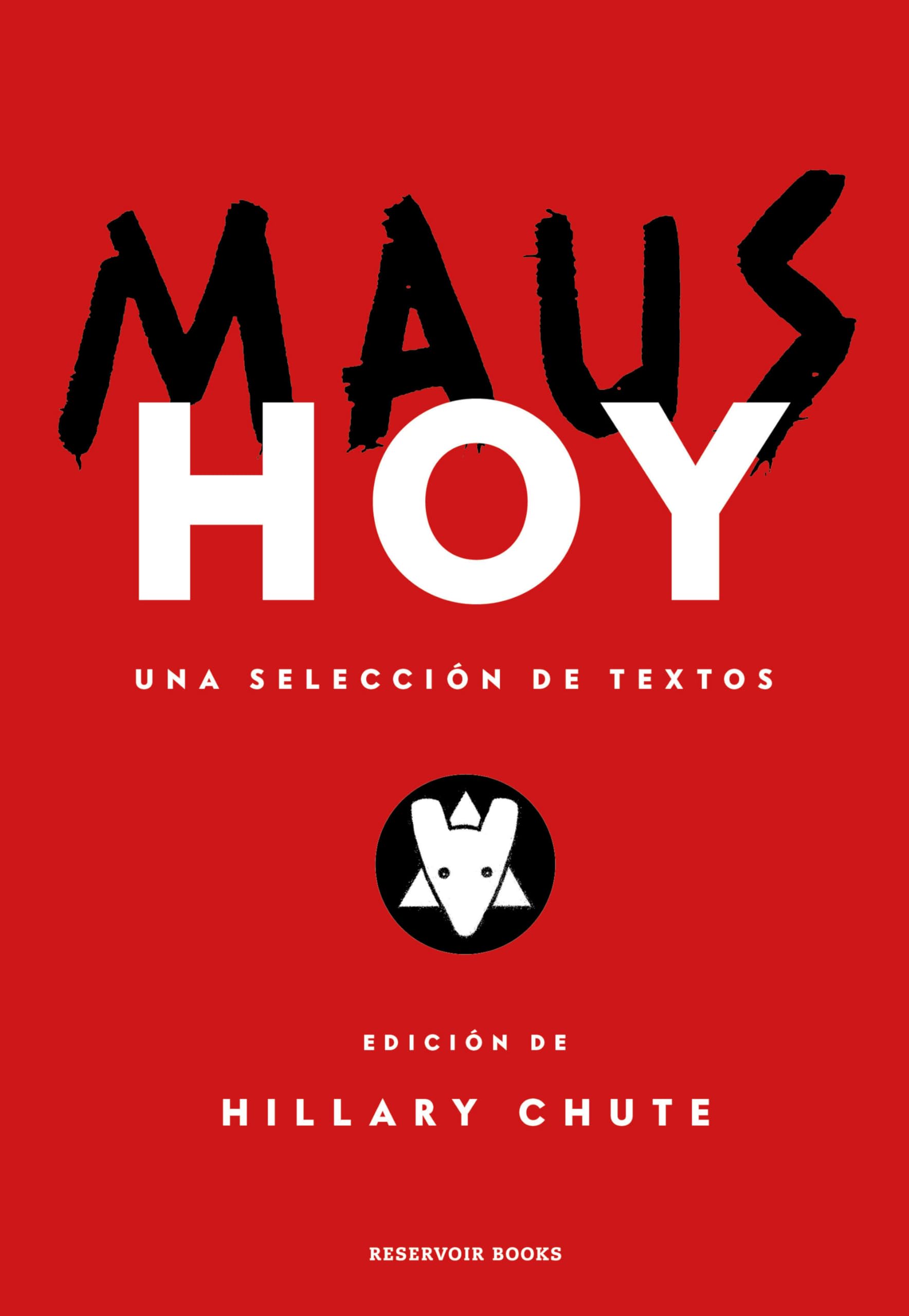 Maus hoy: Una selección de textos (Reservoir Gráfica)