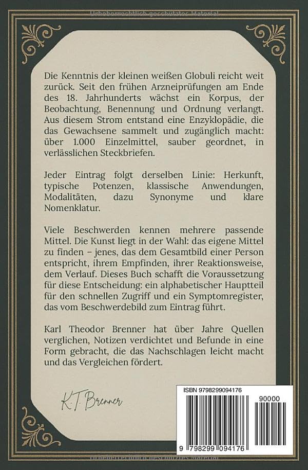 Die große Globuli-Enzyklopädie von K.T. Brenner - Herkunft, Potenzen und Anwendungen: Eine umfassende Sammlung von über 1000 Mitteln