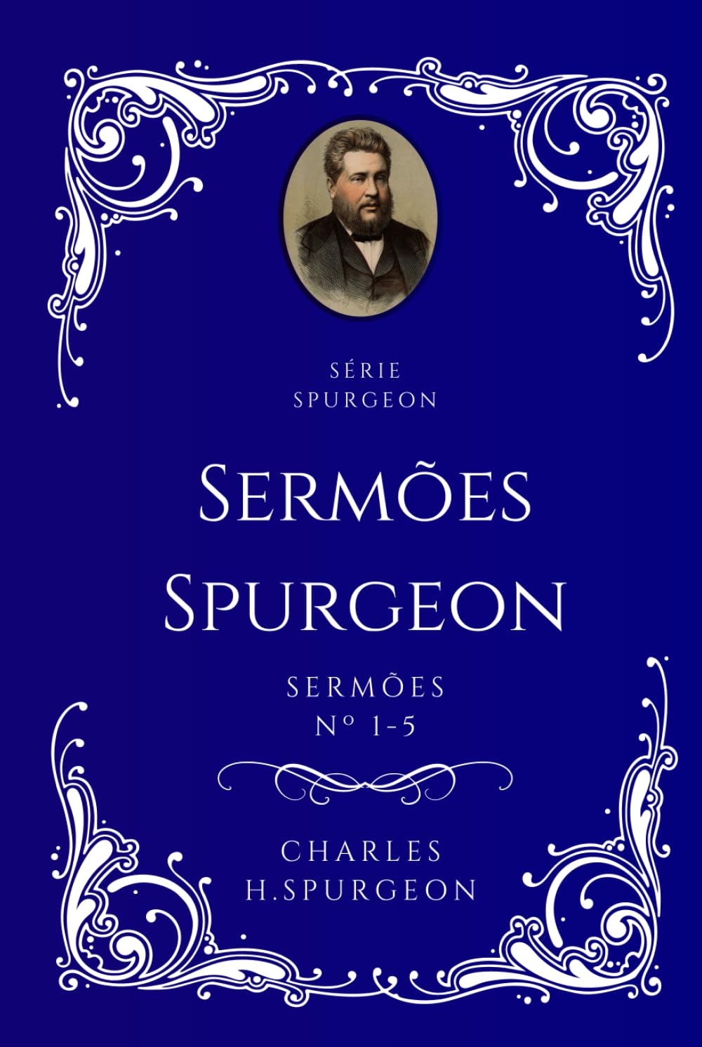 Charles H. Spurgeon - Sermões - Livro 1