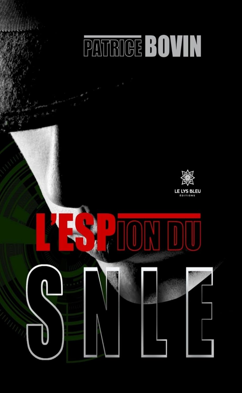 L’espion du SNLE (French Edition)