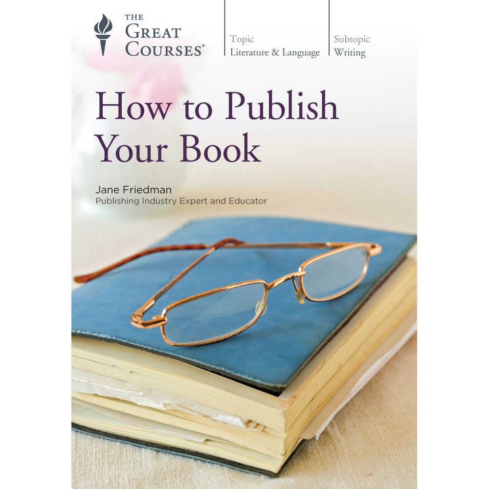 How to Publish Your Book (Great Courses) (Teaching Company) course No.2553 [DVD]