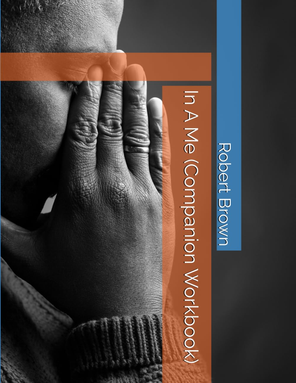 In A Me (Companion Workbook) (The In A Me Transformation series)