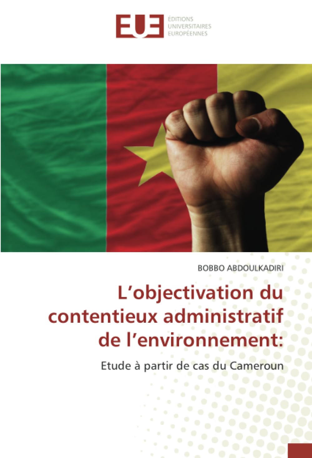 L'objectivation du contentieux administratif de l'environnement