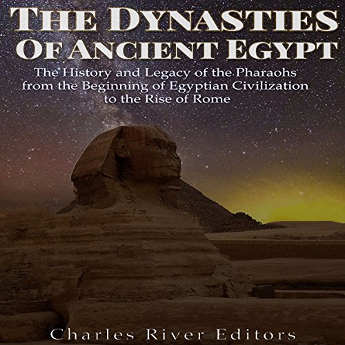 The Dynasties of Ancient Egypt by Charles River Editors episode artwork