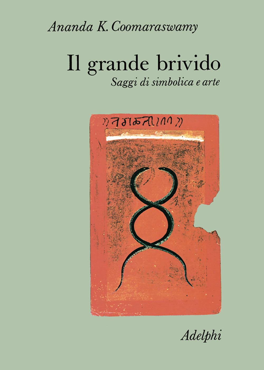 Il Grande Brivido. Saggi Di Simbolica E Arte - 4