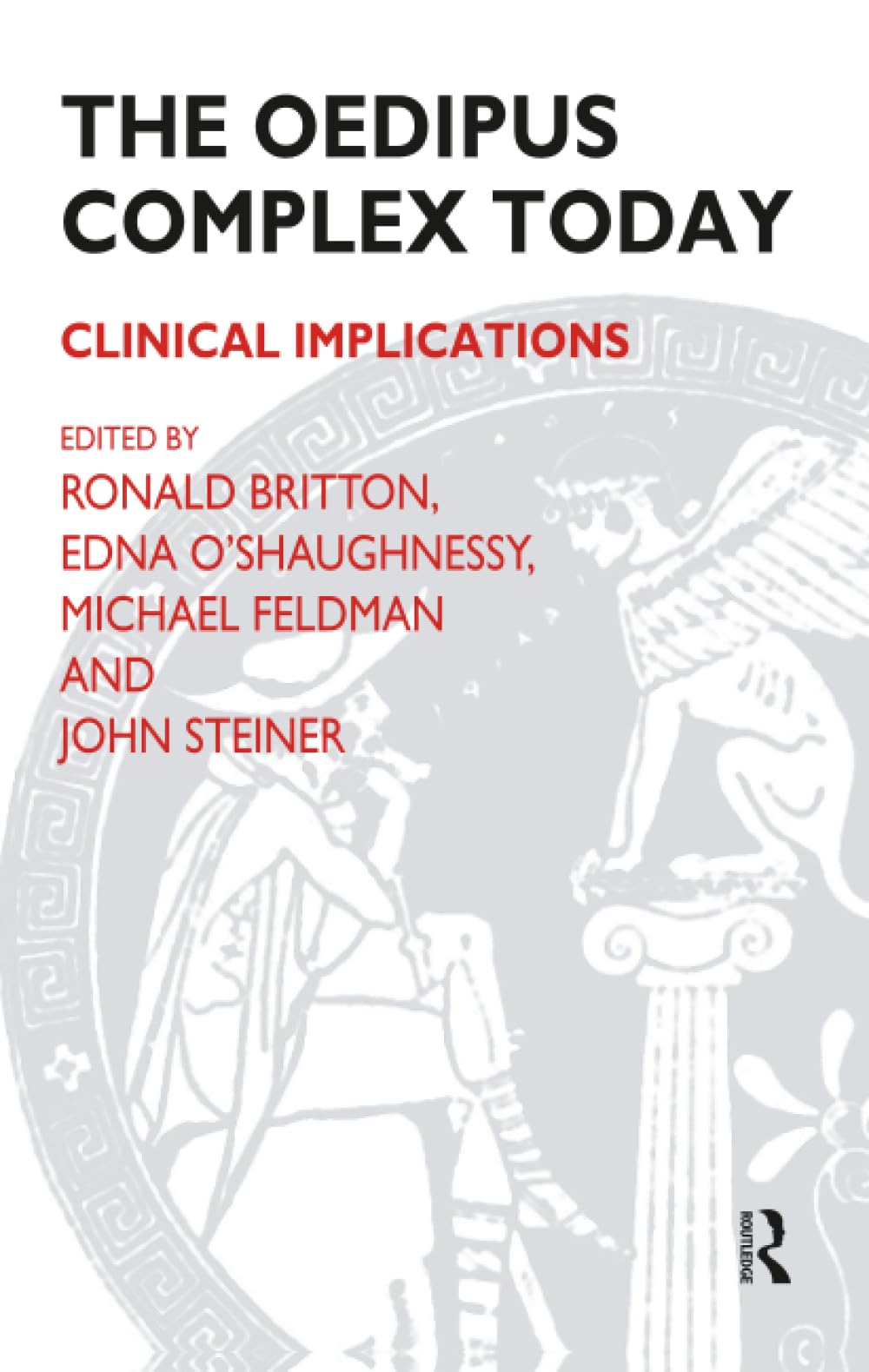 The Oedipus Complex Today: Clinical Implications