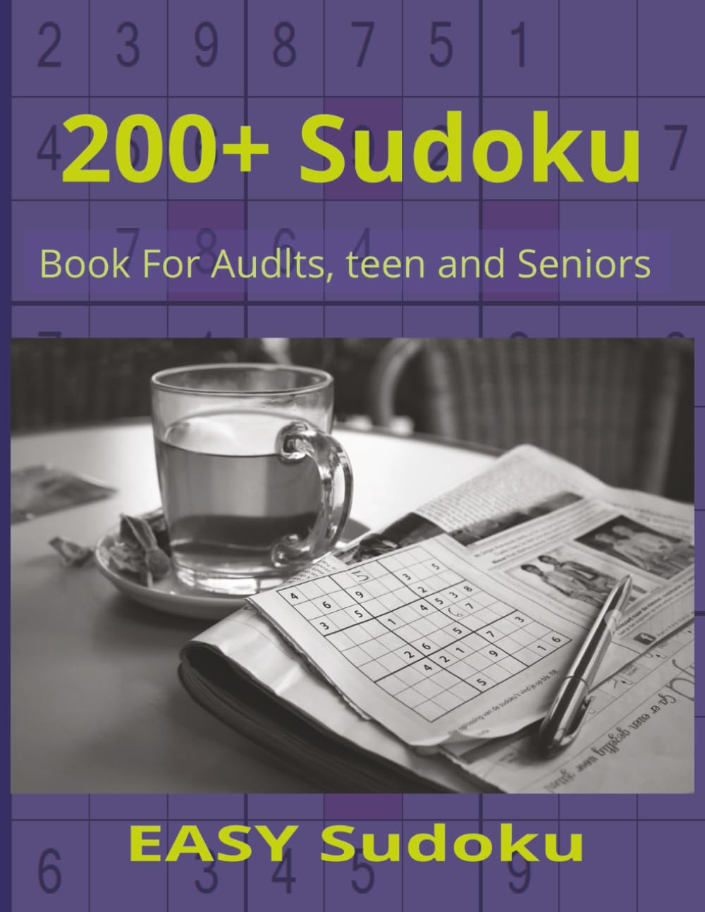 200+ Sudoku Easy: Perfect for quiet moments, travel, or daily brain exercise, this puzzle book makes learning and playing easy and enjoyable.