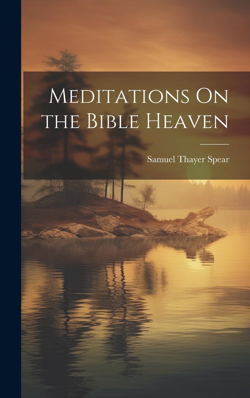 Meditations On the Bible Heaven