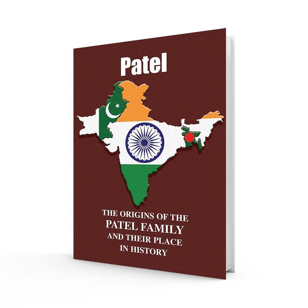 Patel: The Origins of the Patel Family and Their Place in History (Asian Name Books)