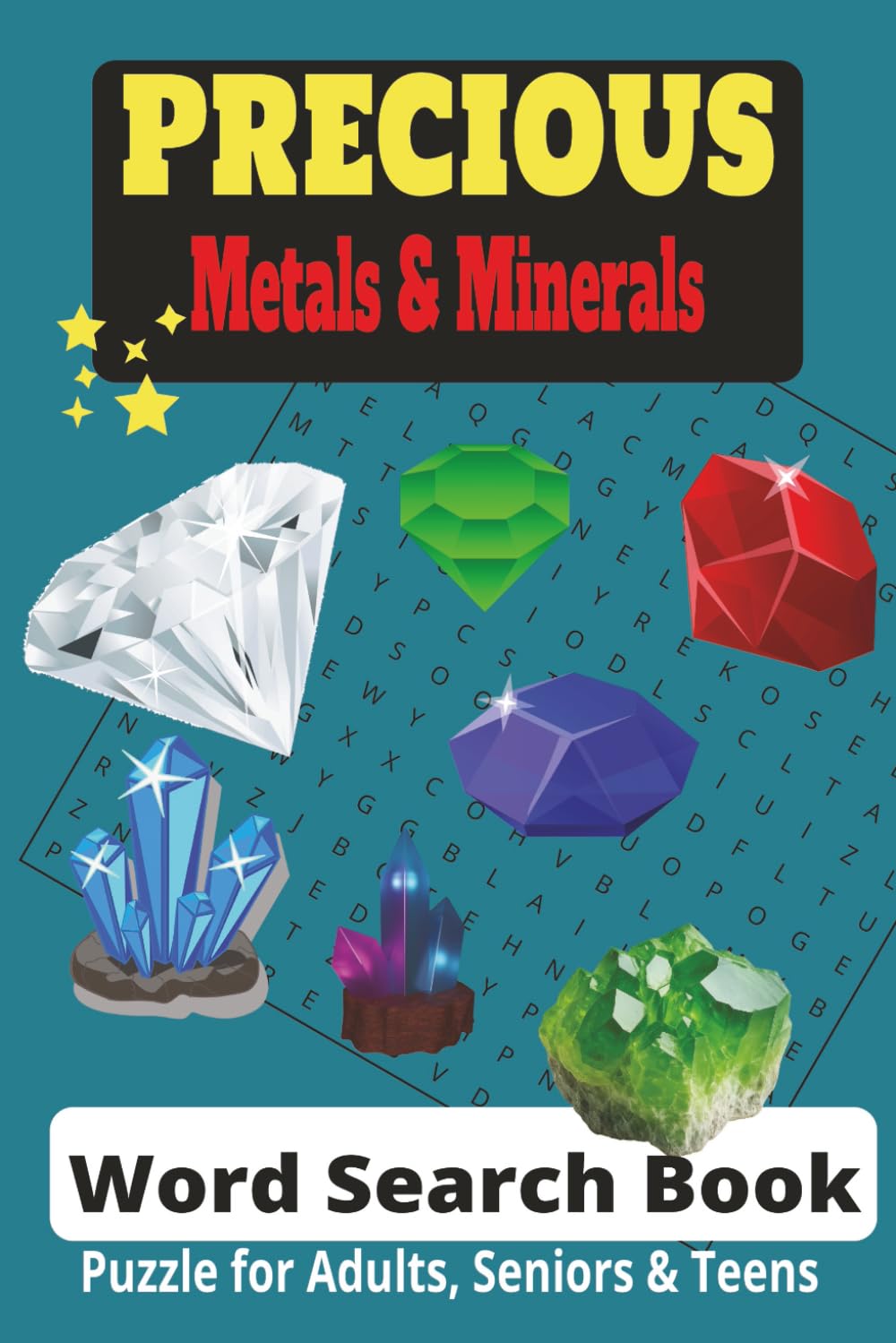 Precious Metals & Minerals: Relaxing Word Search Book with 55 Puzzles and 495 Words | Handy 6x9 Format | Easy-To-Read Print