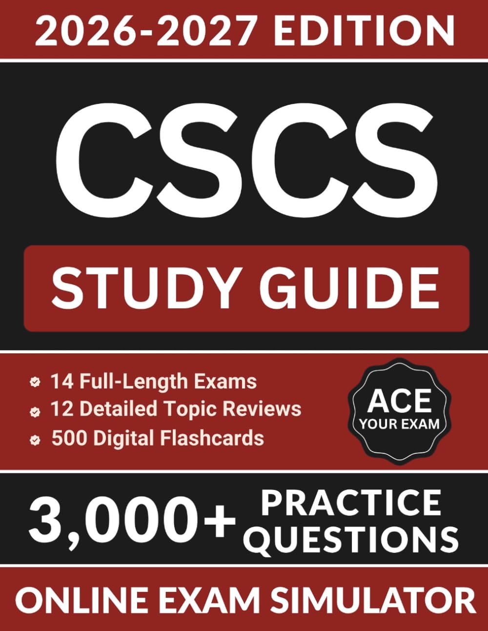 CSCS Study Guide 2026–2027: Certified Strength & Conditioning Specialist Exam with 3,000+ Practice Questions, 14 Full-Length Simulations, and 500 Digital Flashcards