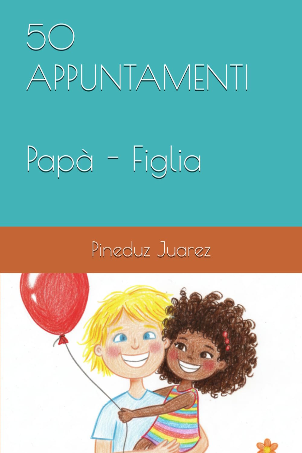 50 APPUNTAMENTI Papà - Figlia
