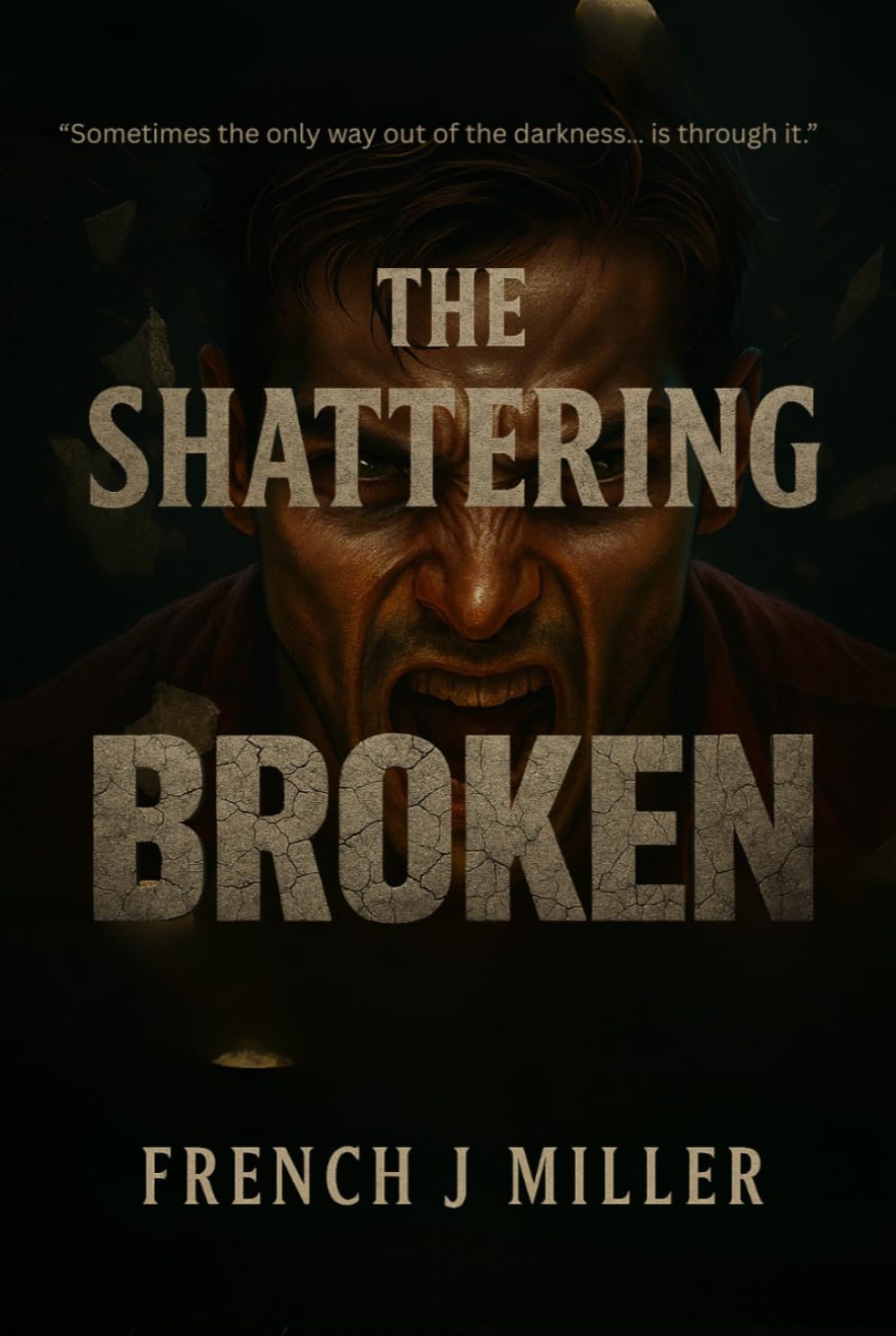 The Shattering: "Broken" (The Shattering: The Series)
