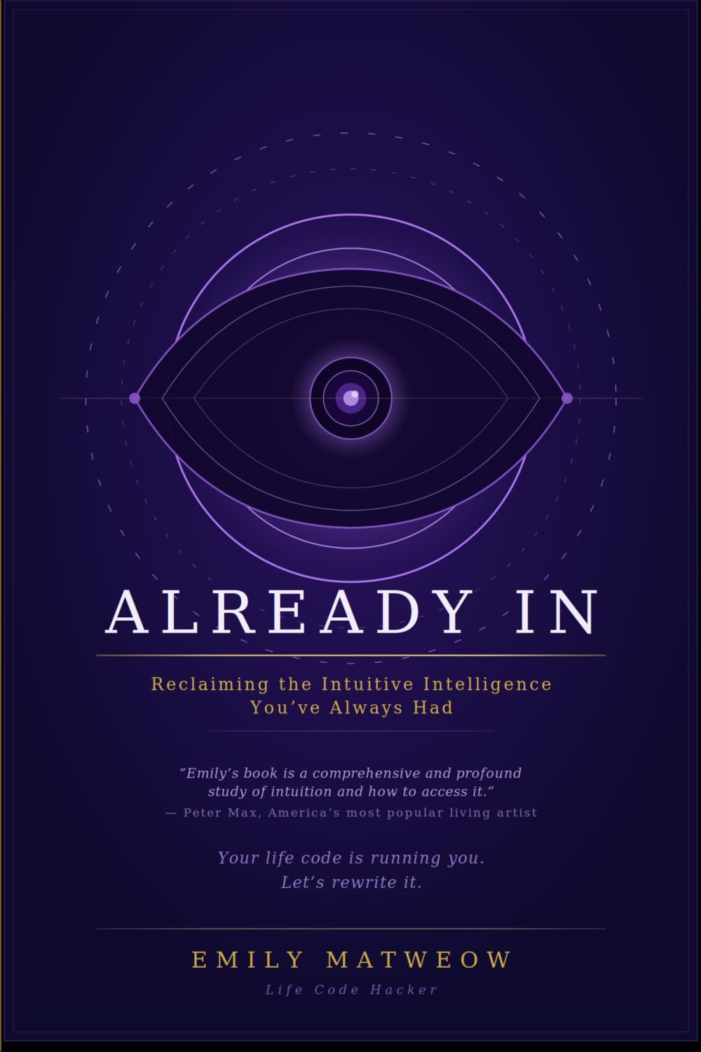 Already IN: Reclaiming the Intuitive Intelligence You’ve Always Had